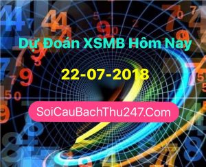 Dự Đoán Ngày 22-07-2018 Chốt Số XSMB