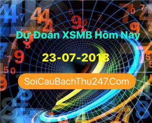 Dự Đoán Ngày 23-07-2018 Chốt Số XSMB