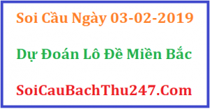 Dự đoán ngày 03-01-2019 – Thứ Năm