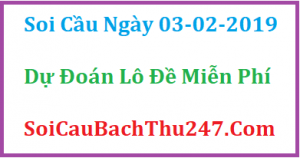 Dự đoán ngày 03-02-2019 – Chủ Nhật