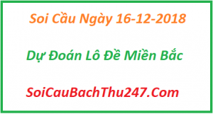 Dự đoán ngày 16-12-2018 – Chủ Nhật