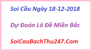 Dự đoán ngày 18-12-2018 – Thứ Ba
