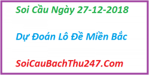 Dự đoán ngày 27-12-2018 – Thứ Năm