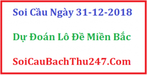 Dự đoán ngày 31-12-2018 – Thứ Hai